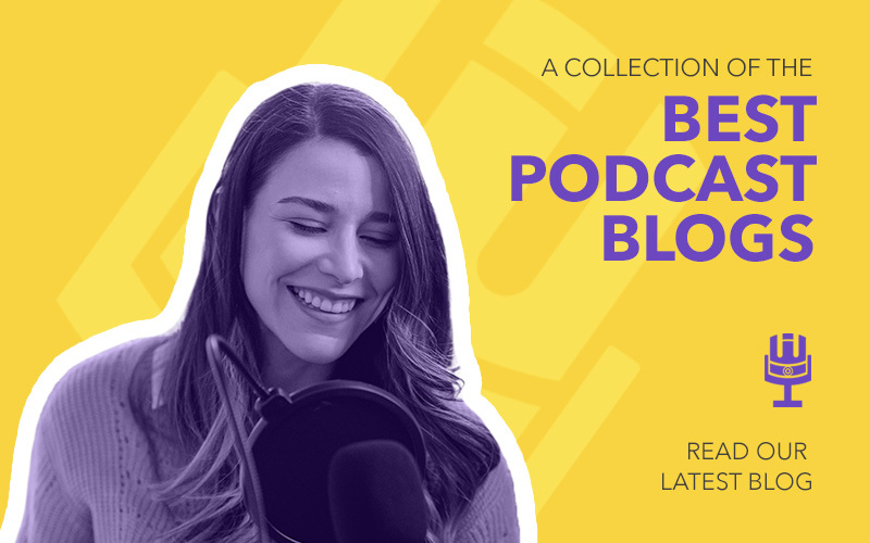 Best Podcast Blogs