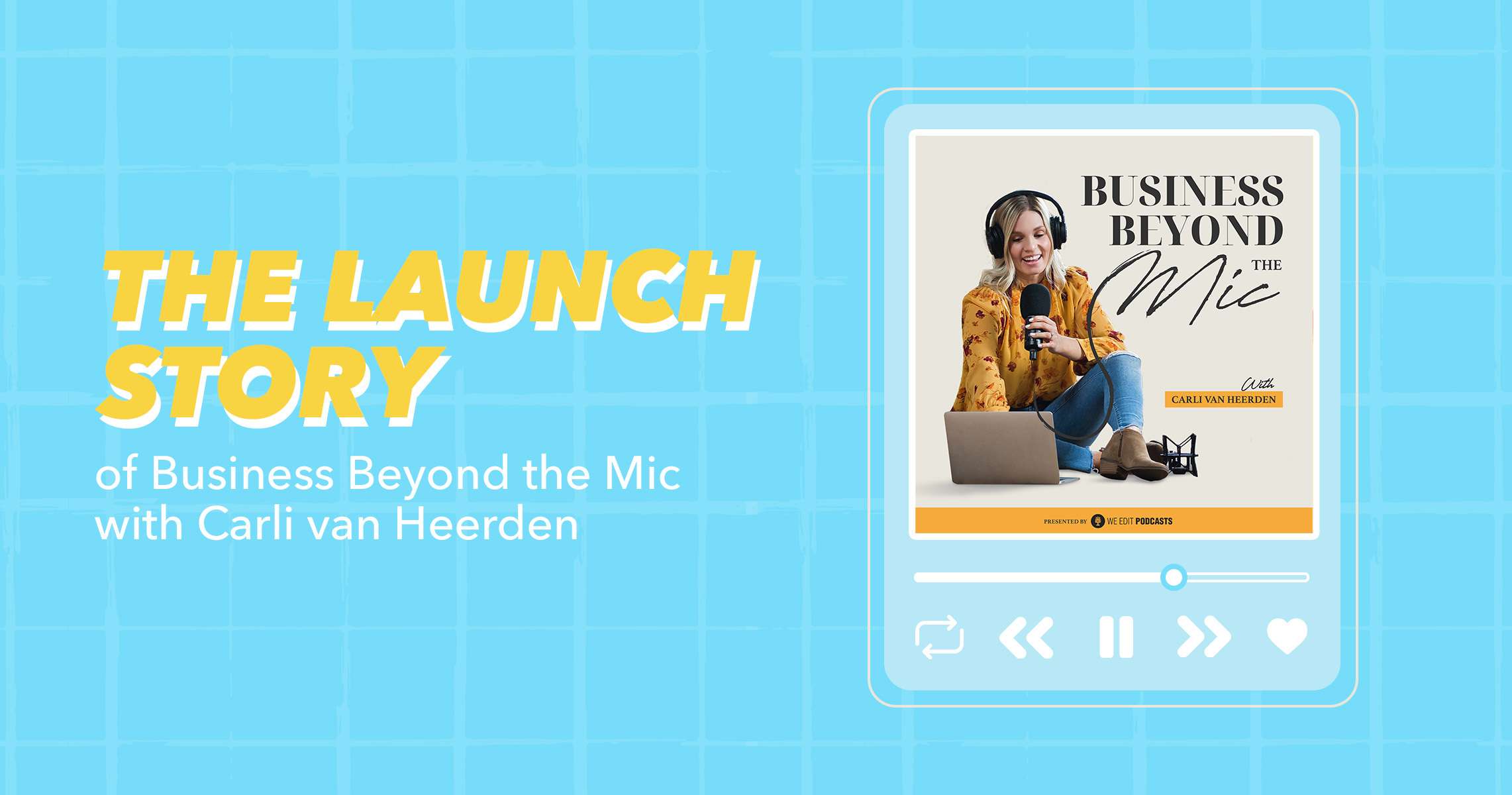 The Launch Story of Business Beyond the Mic with Carli van Heerden