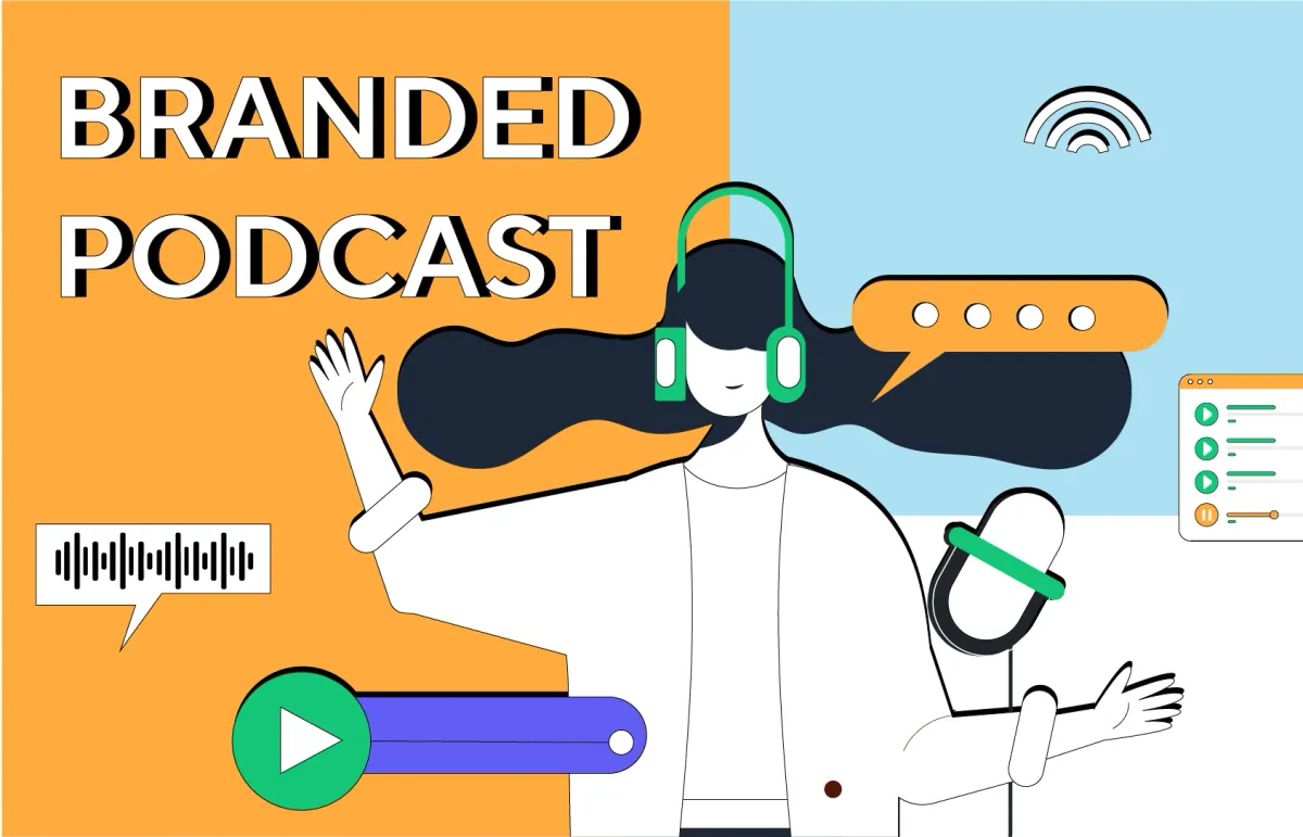 Branded Podcast: Everything You Need To Know