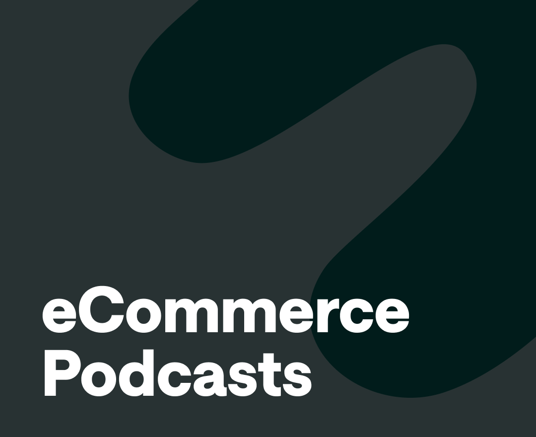 Best ecommerce podcasts