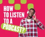 how do you listen to a podcast