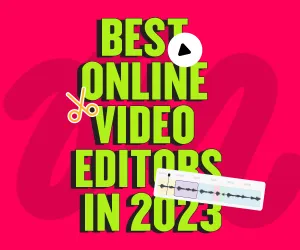 Best Online Video Editors in 2025: Free & Paid