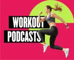 best workout podcasts