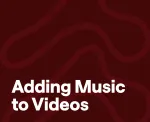 How to add music to a video