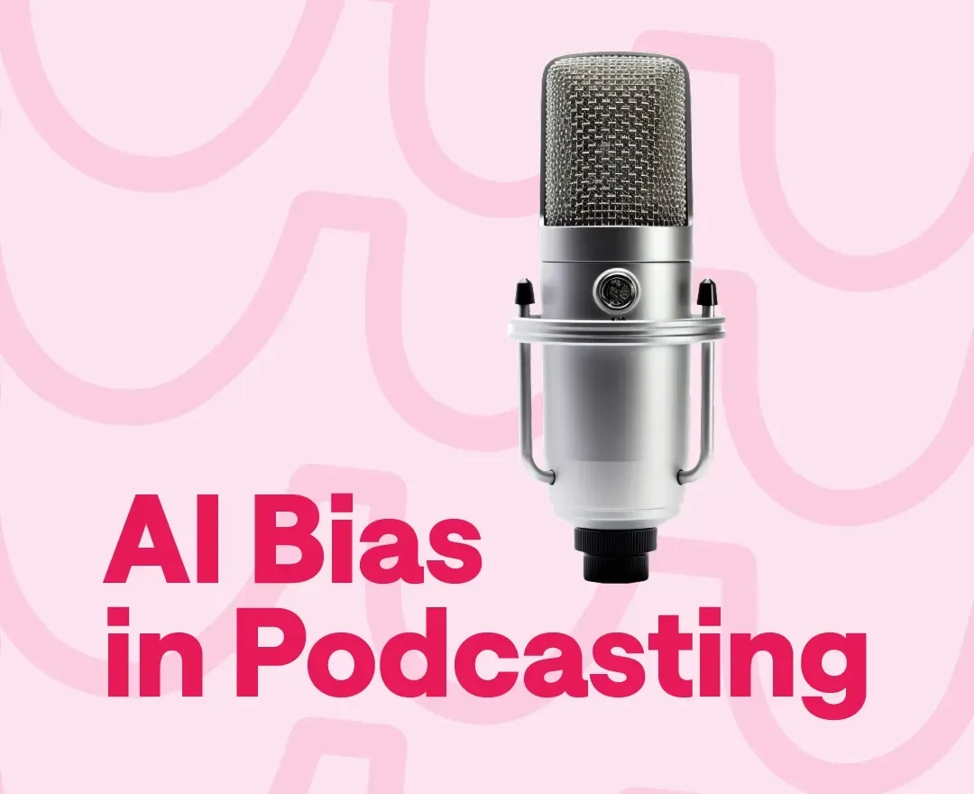 How to Mitigate AI Bias in Podcast Content Creation