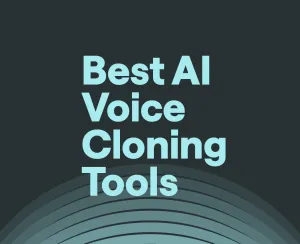 Best AI Voice Cloning Tools in 2025