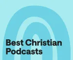 Best Christian Podcasts