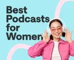 Best Podcasts for Women