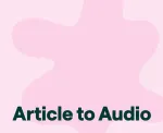 how to convert articles into audio