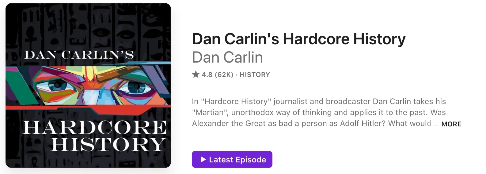 Dan Carlin’s Hardcore History podcast cover with bold letters, representing deep dives into pivotal historical events