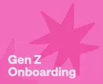 Gen z onboarding