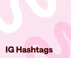 The Best Hashtags for Instagram Reels: Updated February 2025