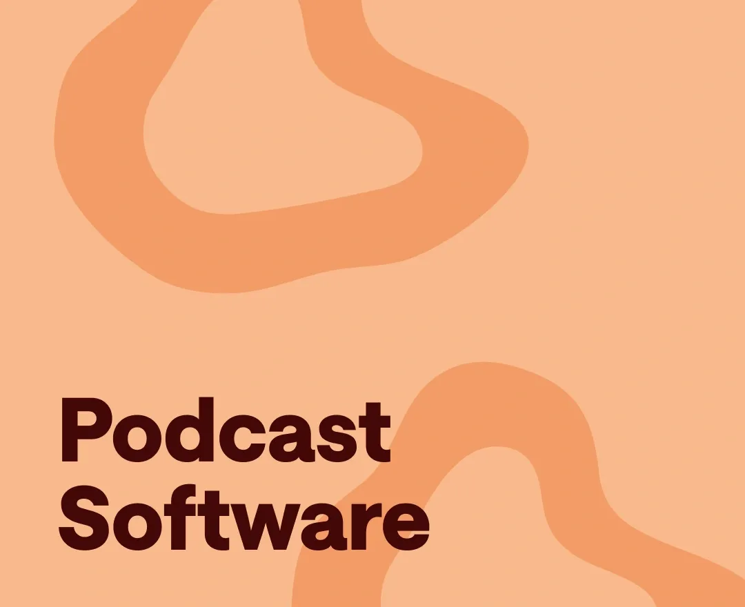 What is Podcast Software